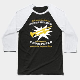 Superheldtrompetenopa Baseball T-Shirt